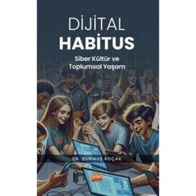 Dijital Habitus Durmuş Koçak