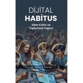 Dijital Habitus Durmuş Koçak