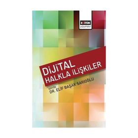 Dijital Halkla İlişkiler - Elif Başak