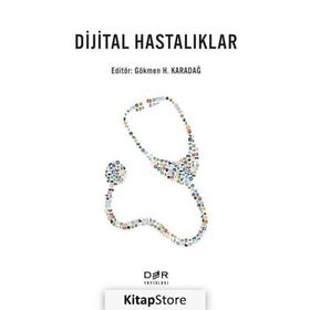 Dijital Hastalıklar - Gökmen H. Karadağ