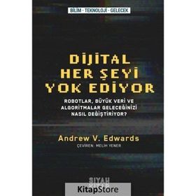 Dijital Her Şeyi Yok Ediyor - Andrew V. Edwards