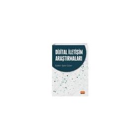 Dijital İletişim Araştırmaları - Şakir Güler