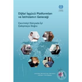 Dijital İşgücü Platformları ve İstihdamın Geleceği - Efil Yayınevi