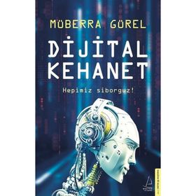 Dijital Kehanet - Müberra Gürel