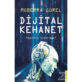 Dijital Kehanet - Müberra Gürel
