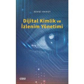 Dijital Kimlik ve İzlenim Yönetimi - Sevgi Kavut