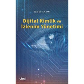 Dijital Kimlik ve İzlenim Yönetimi - Sevgi Kavut