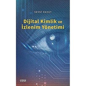 Dijital Kimlik ve İzlenim Yönetimi - Sevgi Kavut