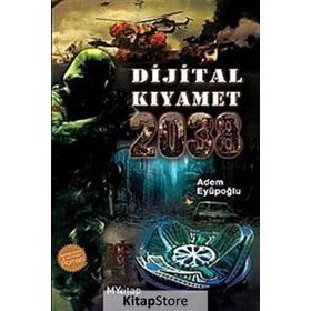 DIJITAL KIYAMET 2038 - ADEM EYÜPOĞLU