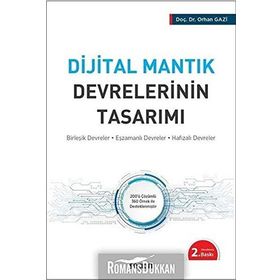 DIJITAL MANTIK DEVRELERININ TASARIMI BİRLEŞİK DEVRELER - EŞZAMANLI DEVRELER - HAFIZALI DEVRELER - ORHAN GAZI