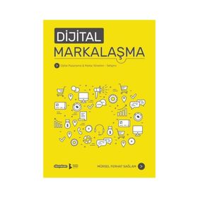 Dijital Markalaşma - Mürsel Ferhat Sağlam