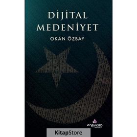 Dijital Medeniyet - Okan Özbay