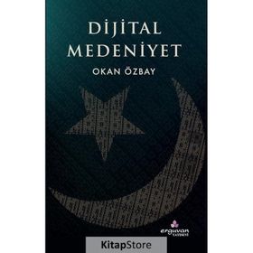 Dijital Medeniyet - Okan Özbay