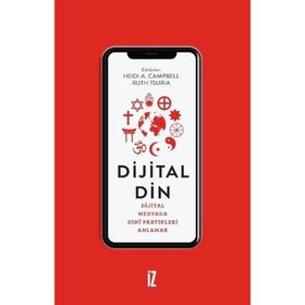 Dijital Medyada Dinî Pratikleri Anlamak İz Yayıncılık
