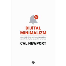 Dijital Minimalizm - Cal Newport