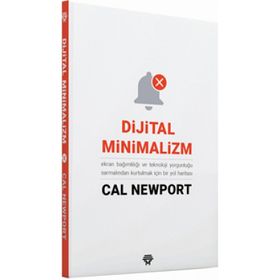 Dijital Minimalizm - Cal Newport