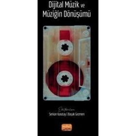 Dijital Müzik ve Müziğin Dönüşümü Nobel Bilimsel Eserler