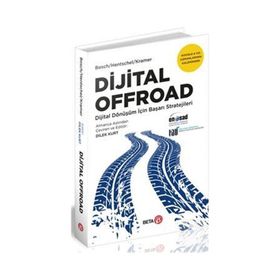 Dijital Offroad - Dijital Dönüşüm İçin Başarı Stratejileri - Beta
