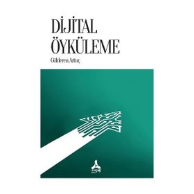 Dijital Öyküleme - Gülderen Artuç