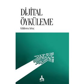 Dijital Öyküleme - Gülderen Artuç
