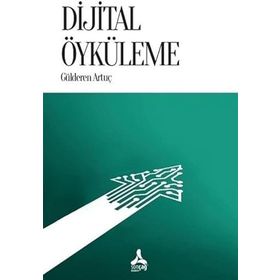 Dijital Öyküleme - Gülderen Artuç