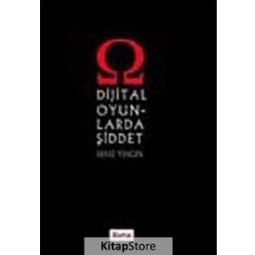 DIJITAL OYUNLARDA ŞİDDET - DENIZ YENGIN