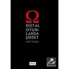 DIJITAL OYUNLARDA ŞİDDET - DENIZ YENGIN