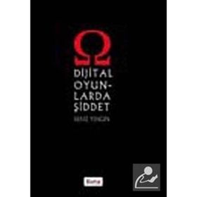 DIJITAL OYUNLARDA ŞİDDET - DENIZ YENGIN