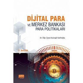 Dijital Para Ve Merkez Bankası Para Politikaları - Esengül Salihoğlu