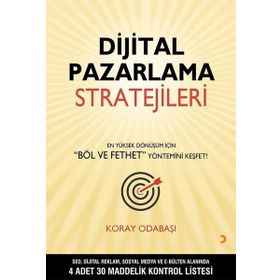 Dijital Pazarlama Stratejileri 2019 / Koray Odabaşı