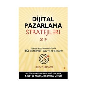 Dijital Pazarlama Stratejileri 2019 / Koray Odabaşı
