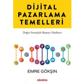 Dijital Pazarlama Temelleri - Emre Gökşin