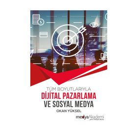 Dijital Pazarlama ve Sosyal Medya - Okan Yüksel
