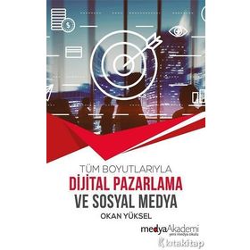 Dijital Pazarlama ve Sosyal Medya - Okan Yüksel