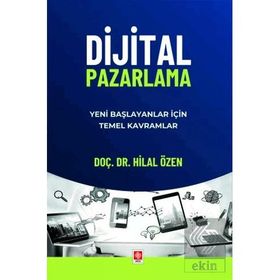 Dijital Pazarlama Yeni Başlayanlar İçin Temel Kavramlar Ekin Yayınevi