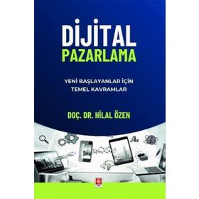 Dijital Pazarlama Yeni Başlayanlar İçin Temel Kavramlar Ekin Yayınevi