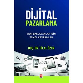 Dijital Pazarlama Yeni Başlayanlar İçin Temel Kavramlar Ekin Yayınevi