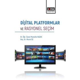 Dijital Platformlar ve Rasyonel Seçim Eğitim Yayınevi
