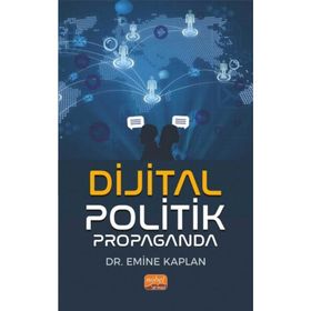 Dijital Politik Propaganda Nobel Bilimsel Eserler