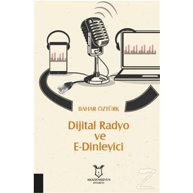Dijital Radyo Ve E-dinleyici - Bahar Öztürk