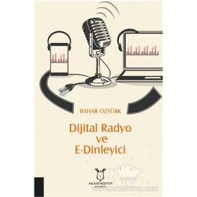 Dijital Radyo Ve E-dinleyici - Bahar Öztürk