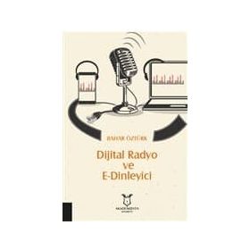 Dijital Radyo Ve E-dinleyici - Bahar Öztürk