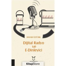 Dijital Radyo Ve E-dinleyici - Bahar Öztürk