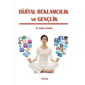 DIJITAL REKLAMCILIK VE GENÇLIK - GÜLAY ÖZTÜRK