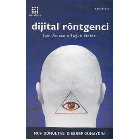 DIJITAL RÖNTGENCİ SAM AMCANIN SOĞUK NEFESI - NUH GÖNÜLTAŞ; EŞREF GÜNAYDIN