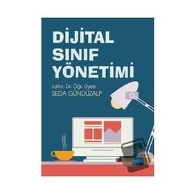 Dijital Sınıf Yönetimi - Gönül Şener
