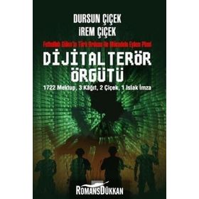 Dijital Terör Örgütü - Dursun Çiçek İrem Çiçek