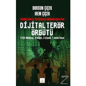 Dijital Terör Örgütü - Dursun Çiçek İrem Çiçek
