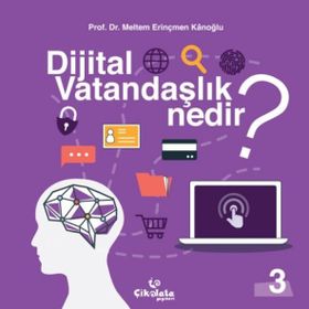 Dijital Vatandaşlık Nedir? - Meltem Erinçmen Kanoğlu