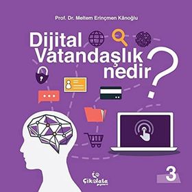 Dijital Vatandaşlık Nedir? - Meltem Erinçmen Kanoğlu